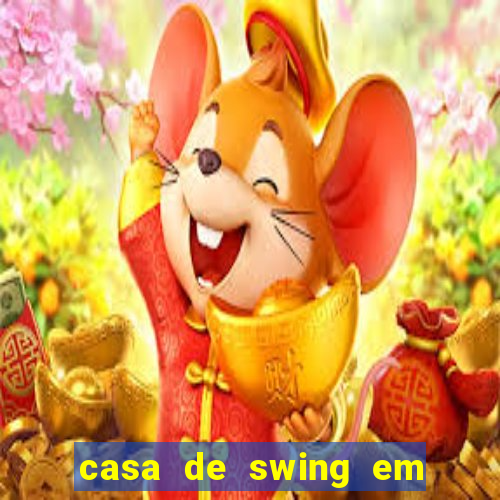 casa de swing em foz do igua莽u